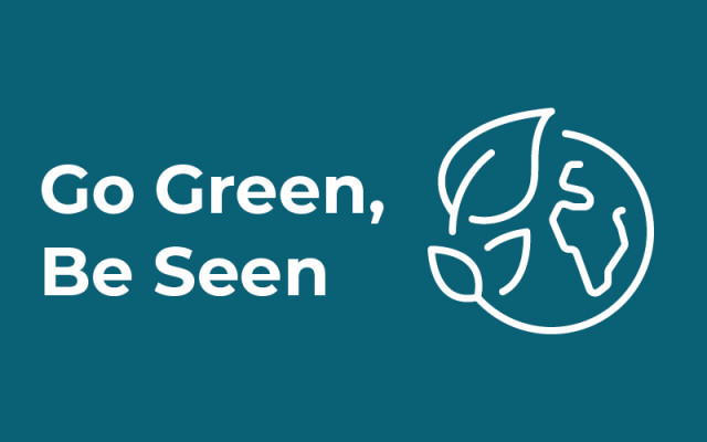 Go Green, Be Seen